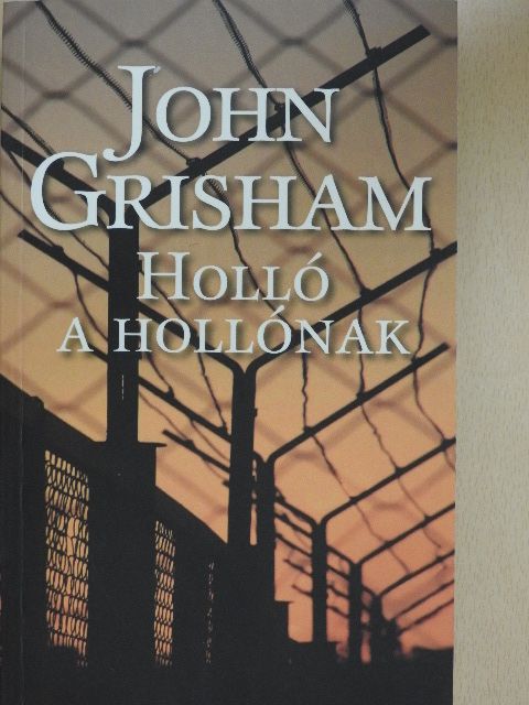 John Grisham - Holló a hollónak [antikvár]