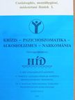 Brückner Ákos - Krízis - pszichoszomatika - alkoholizmus - narkománia [antikvár]