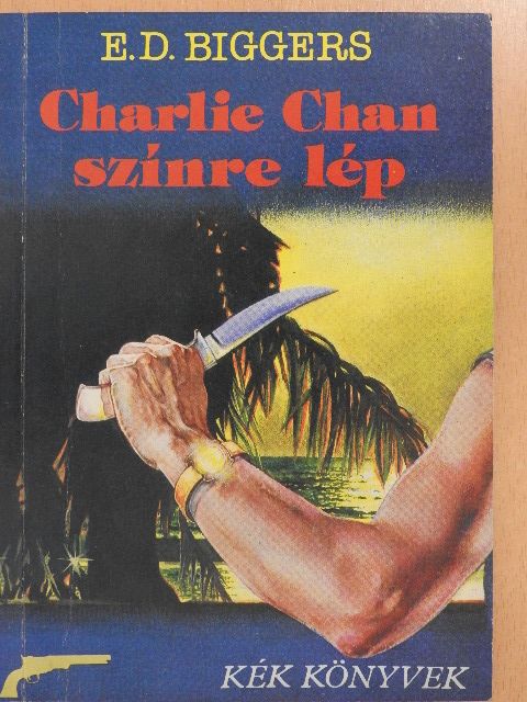 Earl Derr Biggers - Charlie Chan színre lép [antikvár]