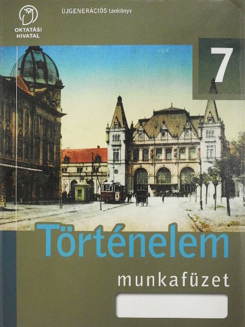 Történelem munkafüzet 7. [antikvár]