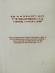 Holly László - Use of Alternative Crops for Forage Production and Soil Conservation [antikvár]