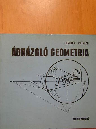 Dr. Petrich Géza - Ábrázoló geometria [antikvár]