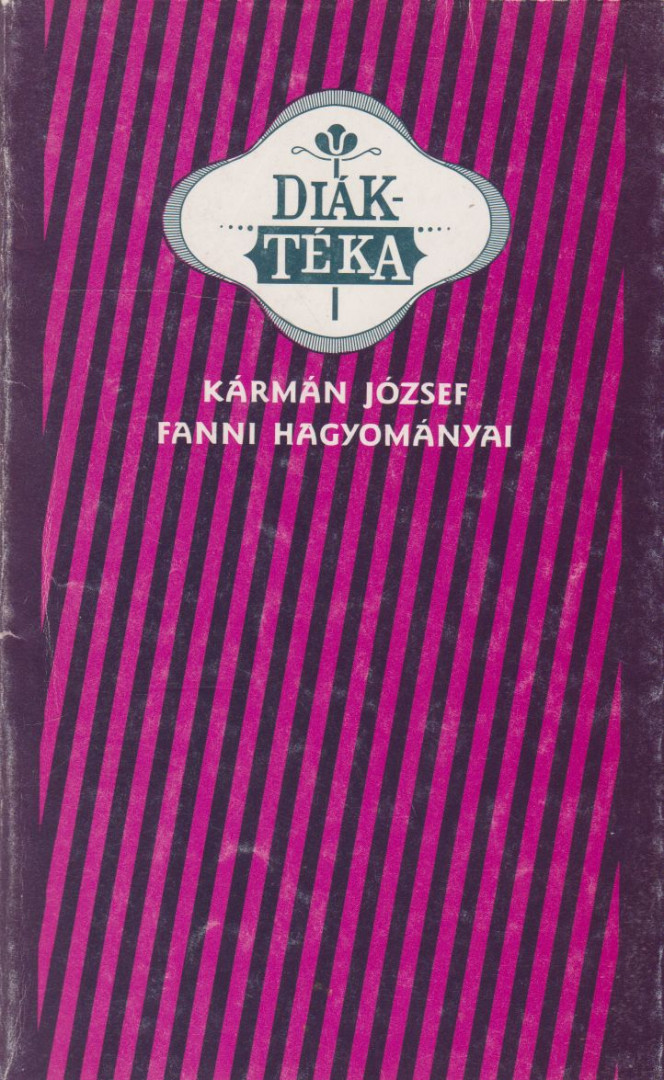 KÁRMÁN JÓZSEF - Fanni hagyományai [antikvár]