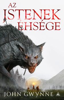 John Gwynne - Az istenek éhsége [szépséghibás]