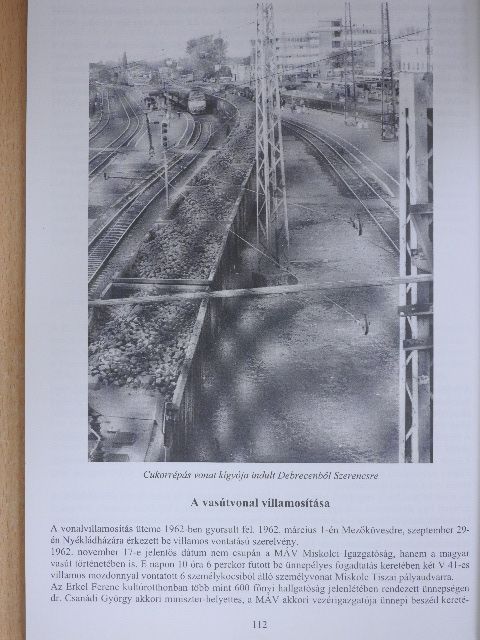 Csizmazia Tamás - Fejezetek a 150 éves Debrecen-Nyíregyháza-Miskolc vasútvonal történetéből [antikvár]