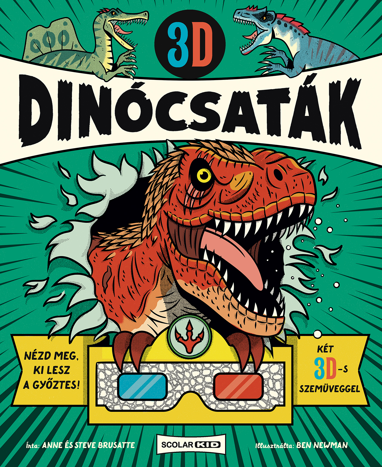 Anne Brusatte, Steve Brusatte - 3D Dinócsaták