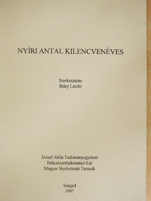 B. Székely Gábor - Nyíri Antal kilencvenéves [antikvár]