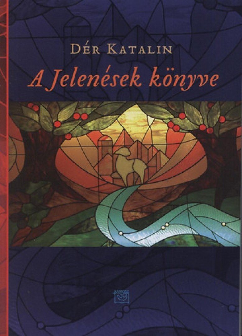 DÉR KATALIN - A Jelenések könyve [antikvár]