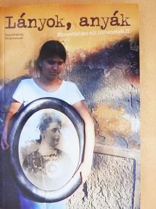 Bárdos Katalin - Lányok, anyák (dedikált példány) [antikvár]