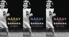 Náray Tamás - Barbara trilógia: A ​végzet (Barbara 1.) + A ​találkozás (Barbara 2.) + Az ​esély (Barbara 3.) [antikvár]