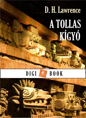 DAVID HERBERT LAWRENCE - A tollas kígyó [eKönyv: epub, mobi]