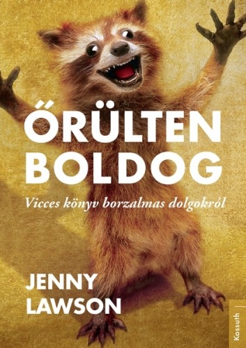 Jenny Lawson - Őrülten boldog [eKönyv: epub, mobi]