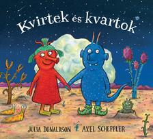 Julia Donaldson - Kvirtek és Kvartok