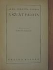 Alma Johanna Koenig - A Szent Palota [antikvár]