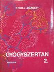 Knoll József - Gyógyszertan 2. (töredék) [antikvár]