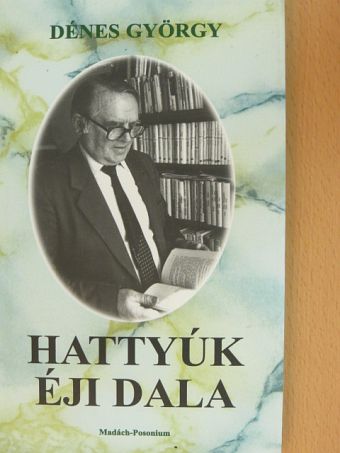 Dénes György - Hattyúk éji dala [antikvár]