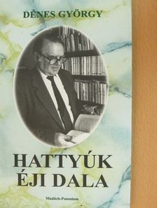 Dénes György - Hattyúk éji dala [antikvár]