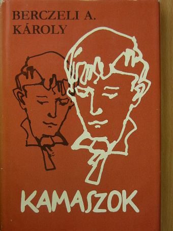 Berczeli A. Károly - Kamaszok [antikvár]