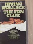 Irving Wallace - The Fan Club [antikvár]