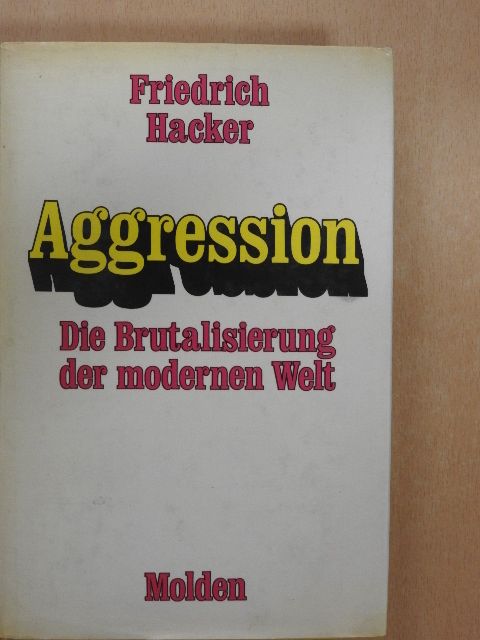 Friedrich Hacker - Aggression [antikvár]