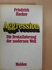 Friedrich Hacker - Aggression [antikvár]