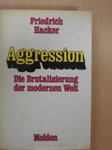 Friedrich Hacker - Aggression [antikvár]