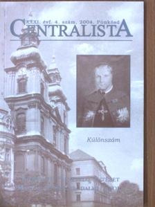 Centralista 2004. Pünkösd [antikvár]