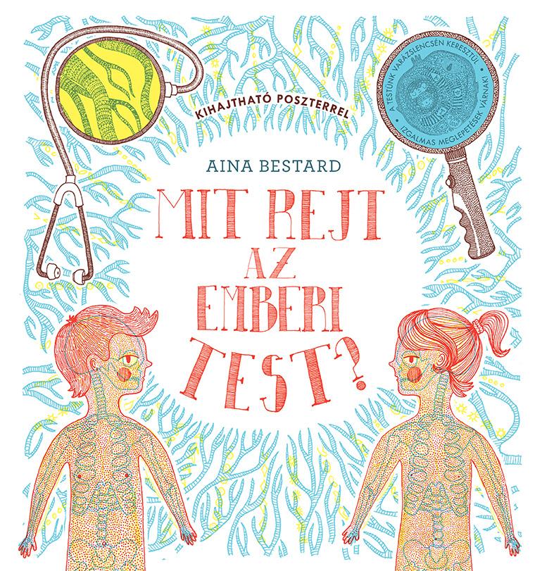 Aina Bestard - Mit rejt az emberi test?