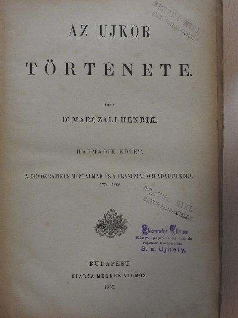 Dr. Marczali Henrik - Az ujkor története III. (rossz állapotú) [antikvár]