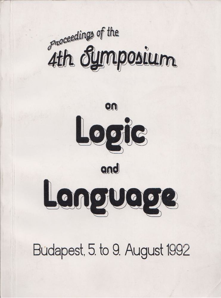 Katalin Bimbó, András Máté - Proceedings of the Fourth Symposium on Logic and Language [antikvár]