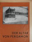 Dr. Elisabeth Rohde - Der Altar von Pergamon [antikvár]