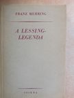 Franz Mehring - A Lessing-legenda [antikvár]