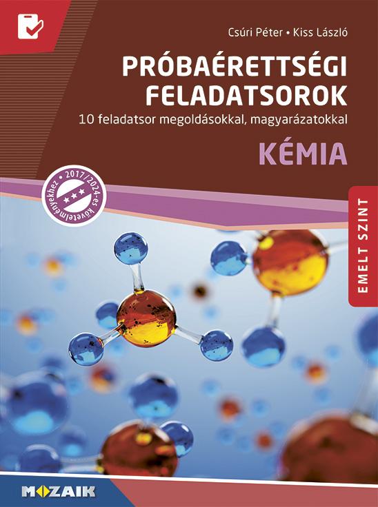 Csúri Péter, Kiss László - Próbaérettségi feladatsorok - Kémia, emelt szint (MS-3174U)