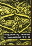 Dienes Istvánné - Magyarország története a honfoglalástól 1849-ig [antikvár]