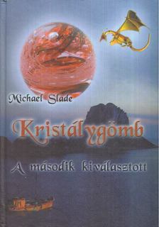 Michael Slade, Szladek Mihály - Kristálygömb [antikvár]
