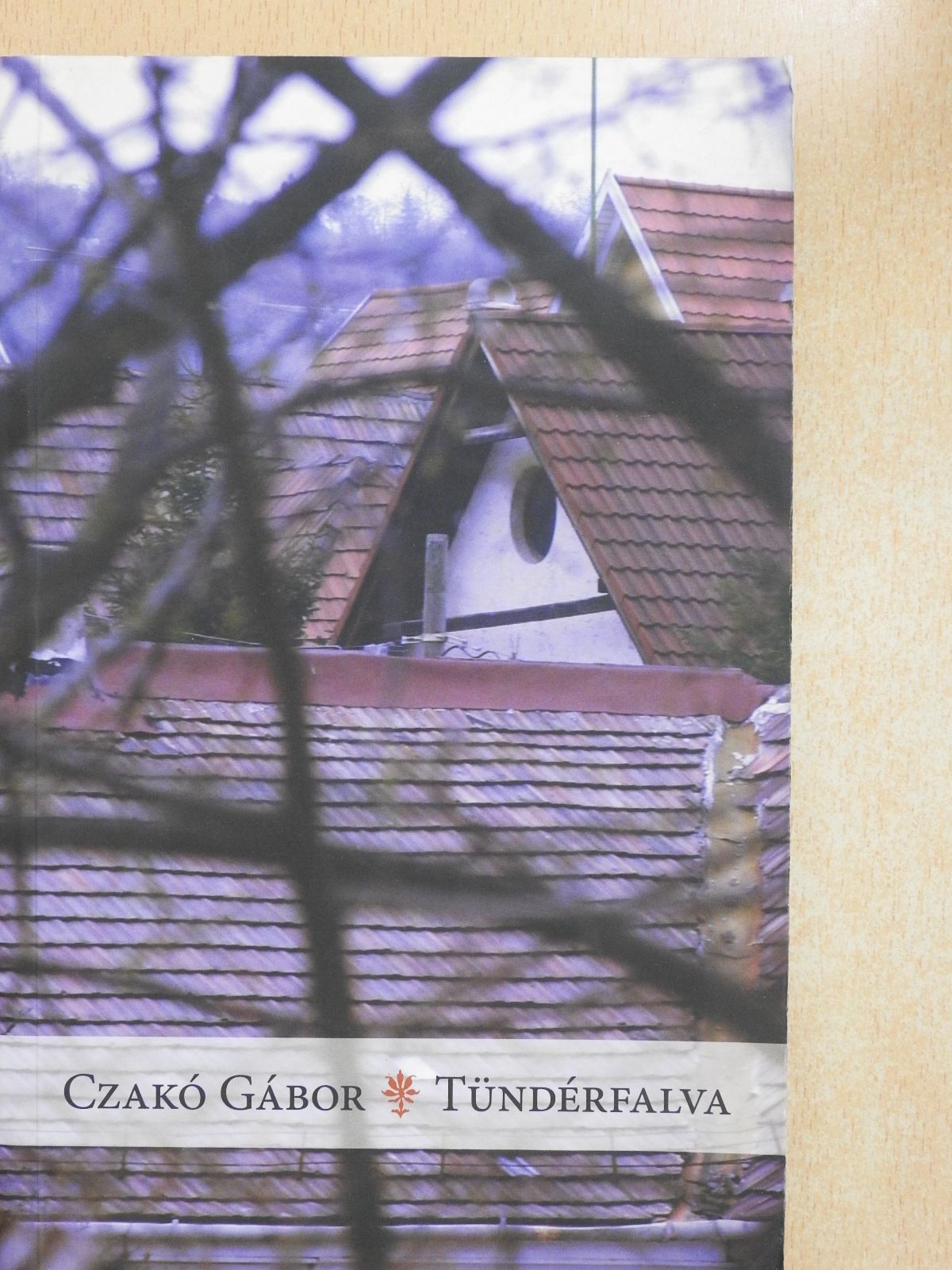 Czakó Gábor - Tündérfalva (dedikált példány) [antikvár]