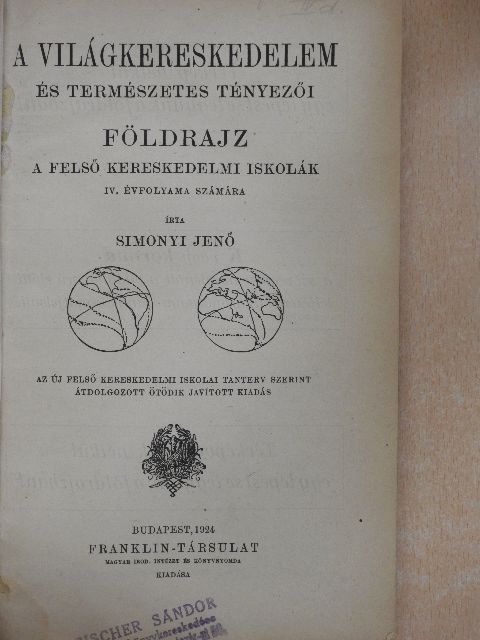Simonyi Jenő - A világkereskedelem és természetes tényezői [antikvár]