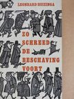 Leonhard Huizinga - Zo schreed de beschaving voort [antikvár]
