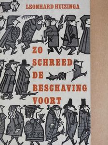 Leonhard Huizinga - Zo schreed de beschaving voort [antikvár]