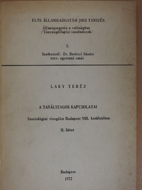 Laky Teréz - A tanácstagok kapcsolatai II. [antikvár]