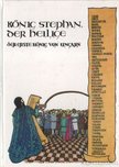 SZLATKY MÁRIA - König Stephan, der Heilige [antikvár]