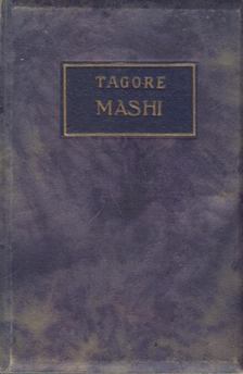 Rabindranáth Tagore - Mashi [antikvár]