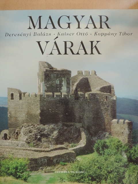 Dercsényi Balázs - Magyar várak [antikvár]