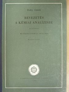 Erdey László - Bevezetés a kémiai analízisbe I. [antikvár]