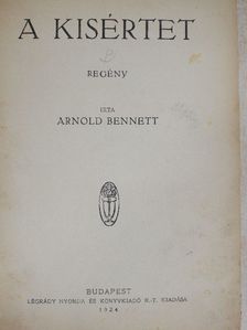 Arnold Bennett - A kisértet/Két világ harca [antikvár]