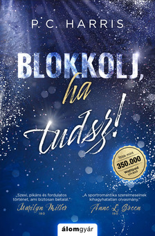 P. C. Harris - Blokkolj, ha tudsz! [eKönyv: epub, mobi]
