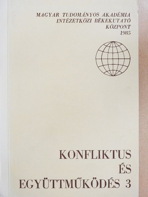Ágh Attila - Konfliktus és együttműködés 3. [antikvár]
