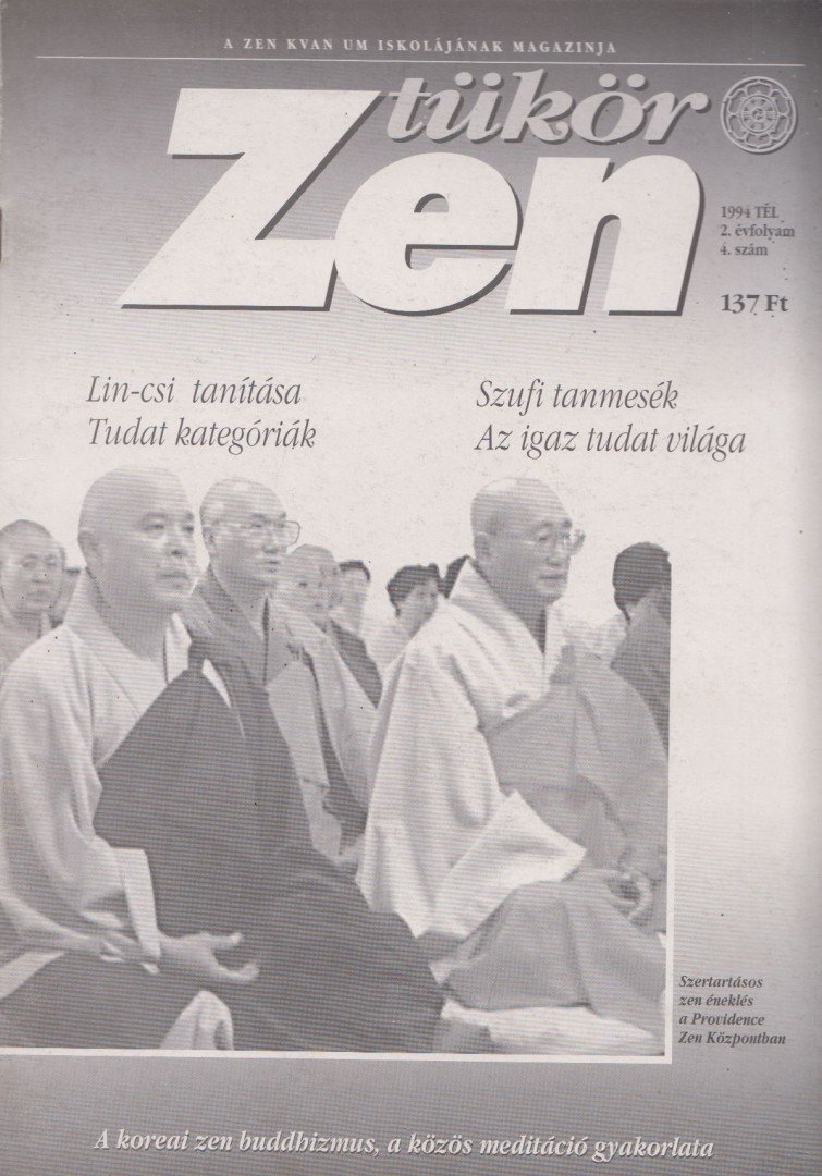 Szigeti György (szerk.) - Zen Tükör 1994. Tél - 2. évfolyam 1. szám [antikvár]