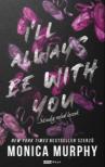 Monica Murphy - I'll always be with you - Mindig veled leszek [eKönyv: epub, mobi]