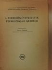 Erdei Ferenc - A termelőszövetkezetek üzemgazdasági kérdései [antikvár]